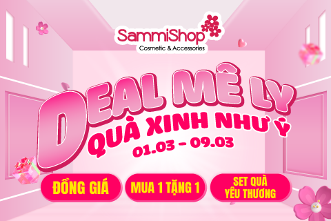 Demo - DEAL MÊ LY - QUÀ XINH NHƯ Ý: SALE UP TO 50% - NHÂN ĐÔI ƯU ĐÃI MUA 1 TẶNG 1 HOT HIT TỪ 01.03 - 31.03